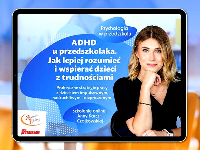 Objawy ADHD u przedszkolaka – na co zwrócić uwagę i kiedy szukać pomocy
